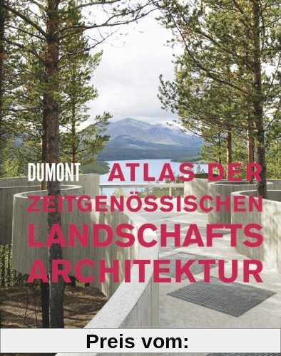 Atlas der zeitgenössischen Landschaftsarchitektur
